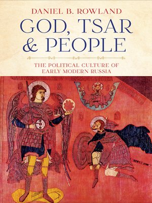 cover image of God, Tsar, and People: the Political Culture of Early Modern Russia